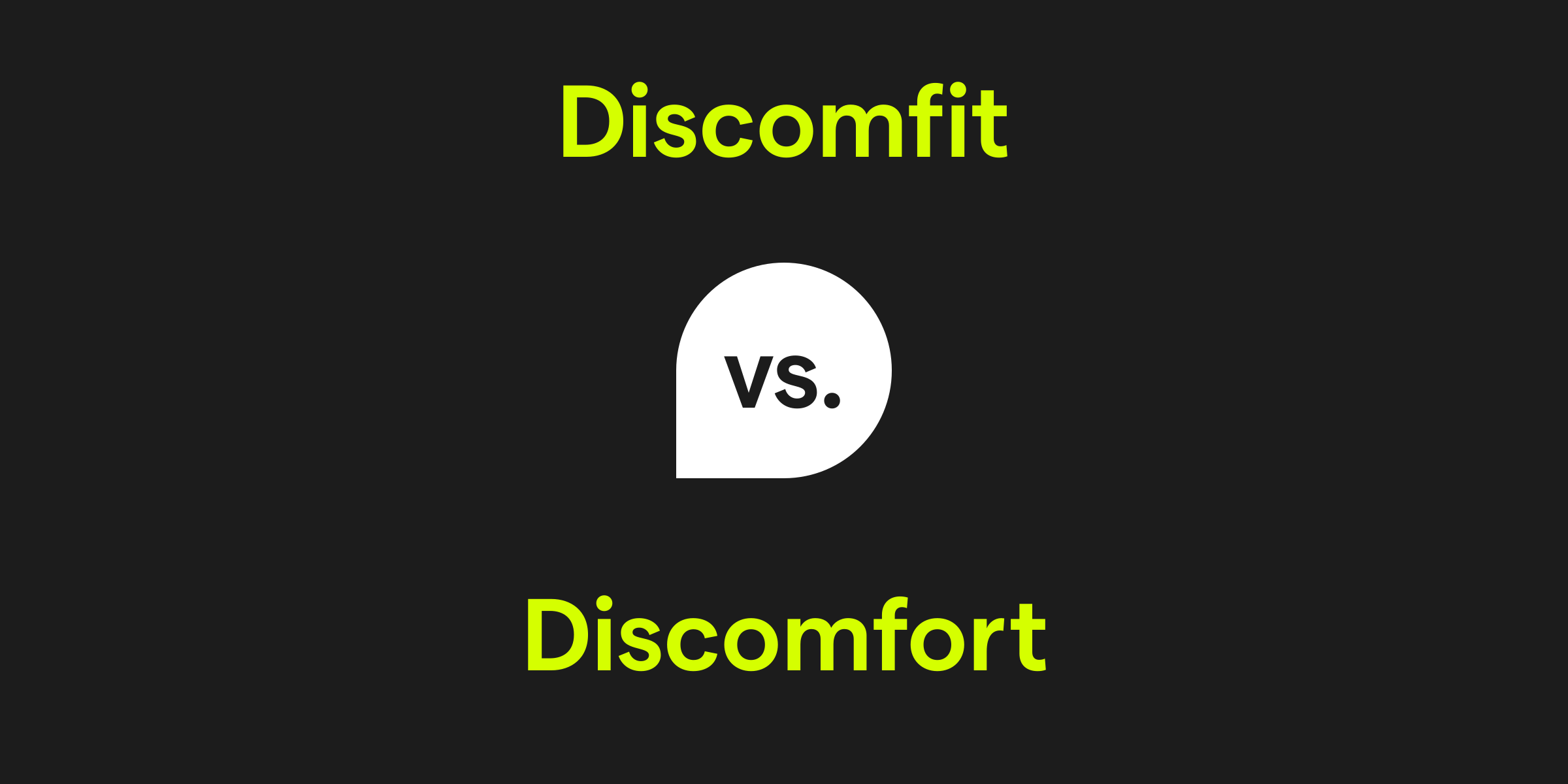 Discomfit vs. Discomfort