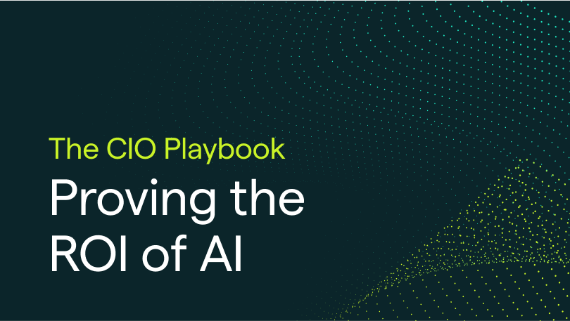 The CIO Playbook: Proving the ROI of AI
