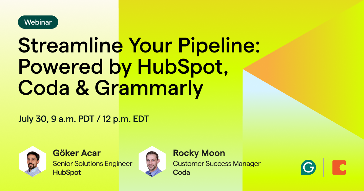 Streamline Your Pipeline: Powered by HubSpot, Coda & Grammarly