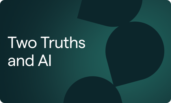 Two truths and AI