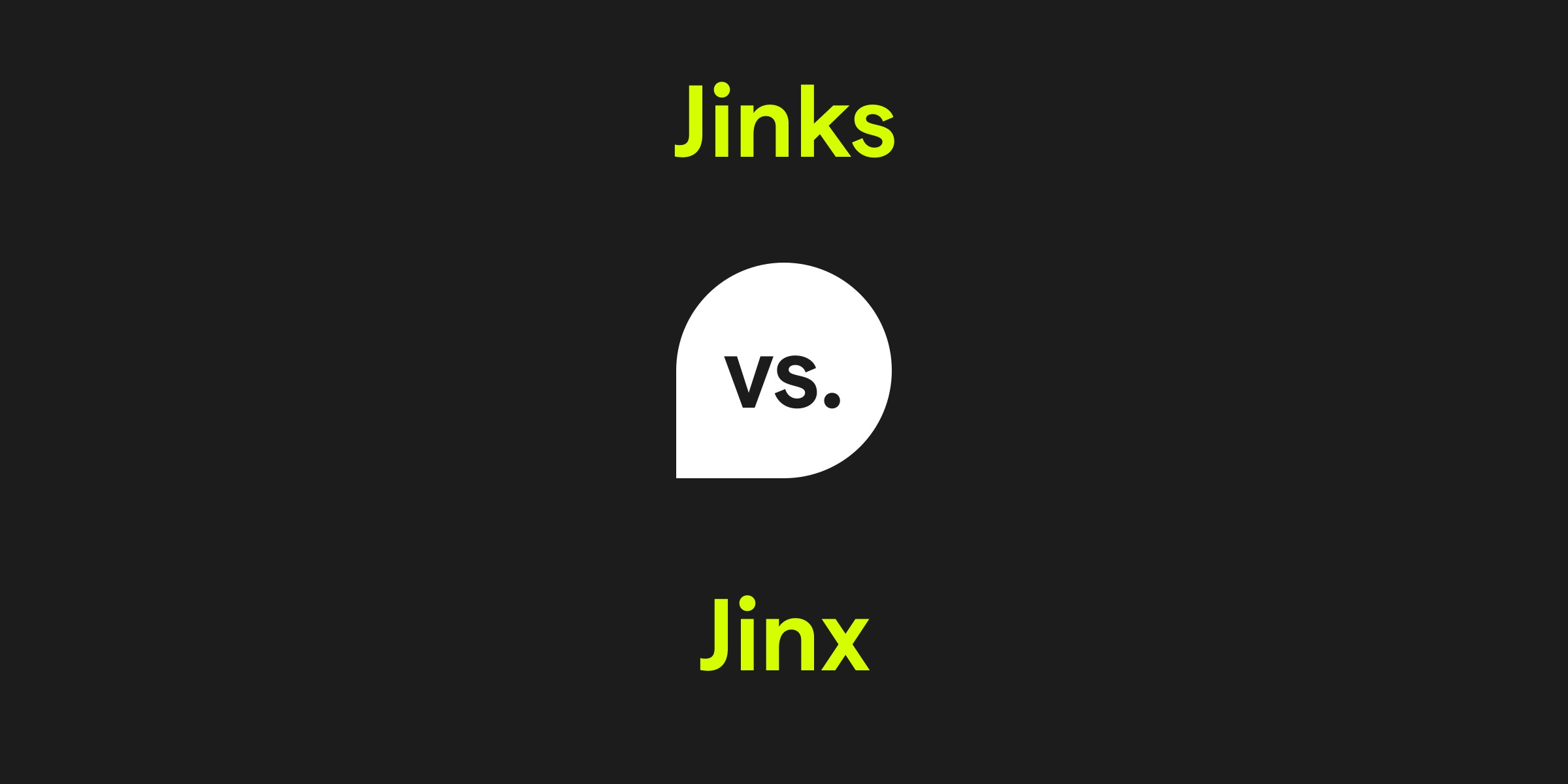 Jinks vs. Jinx