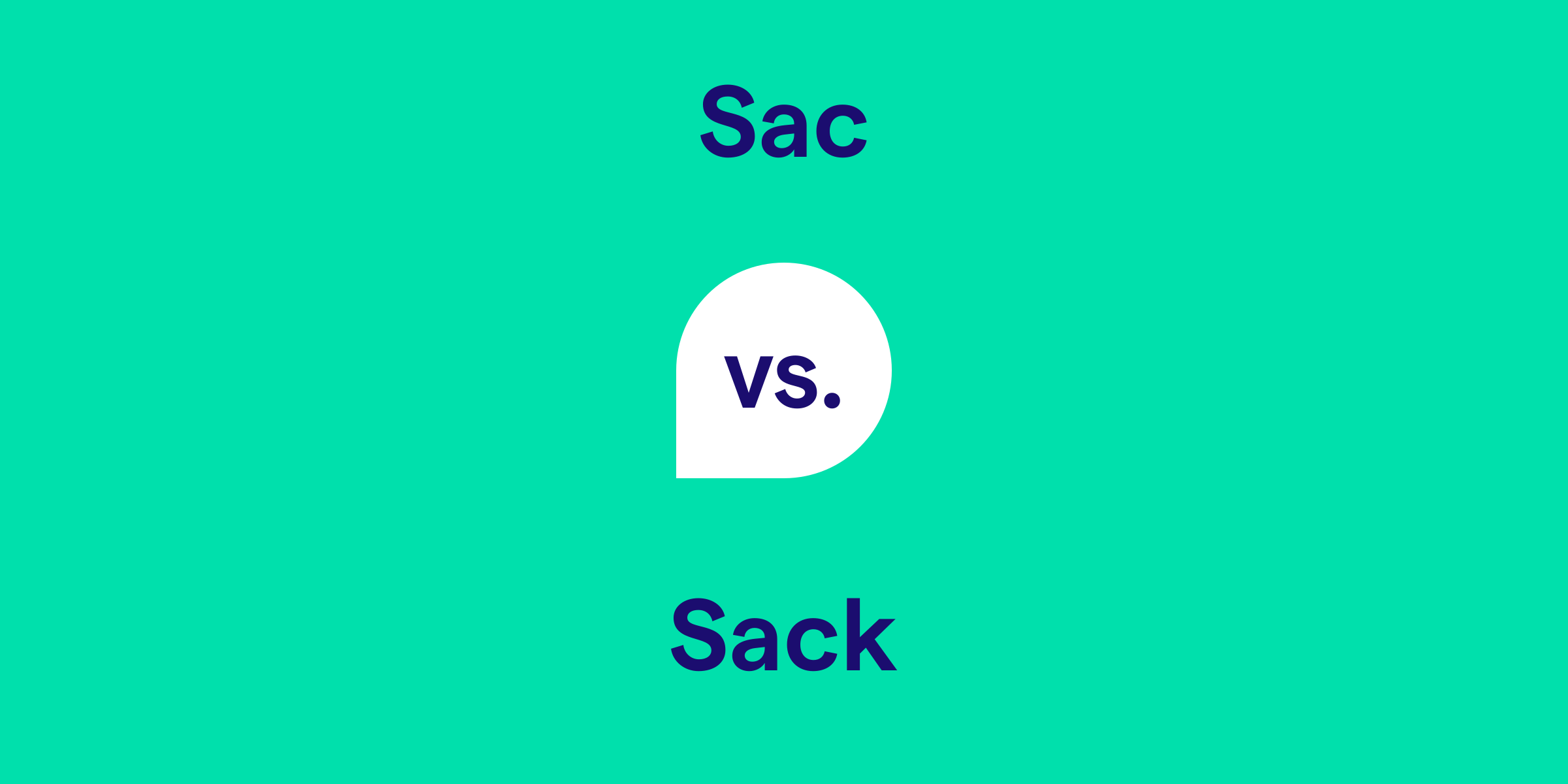 Sac vs. Sack