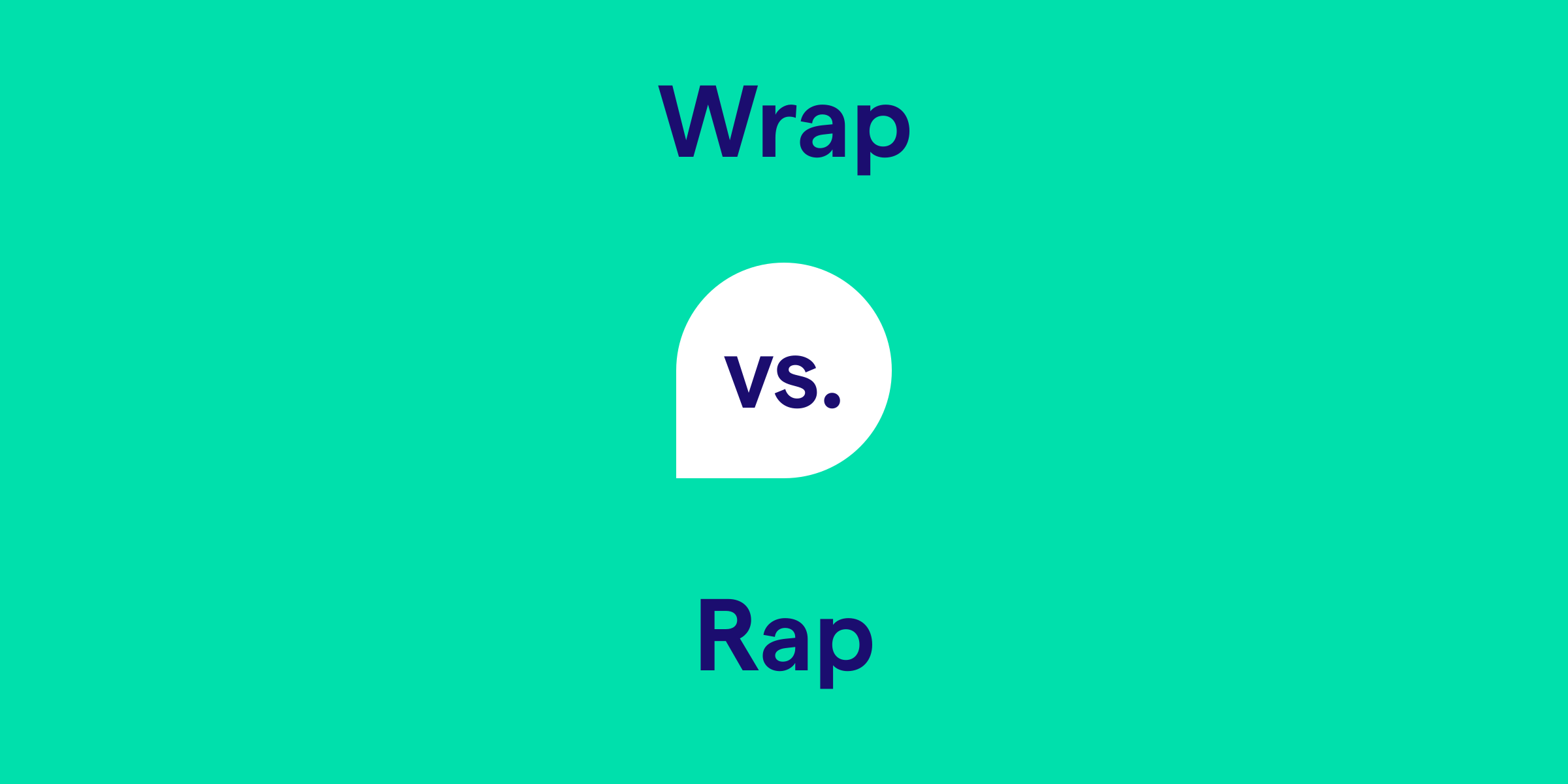 Wrap vs. Rap