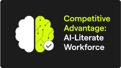 Competitive Advantage: AI-Literate Workforce