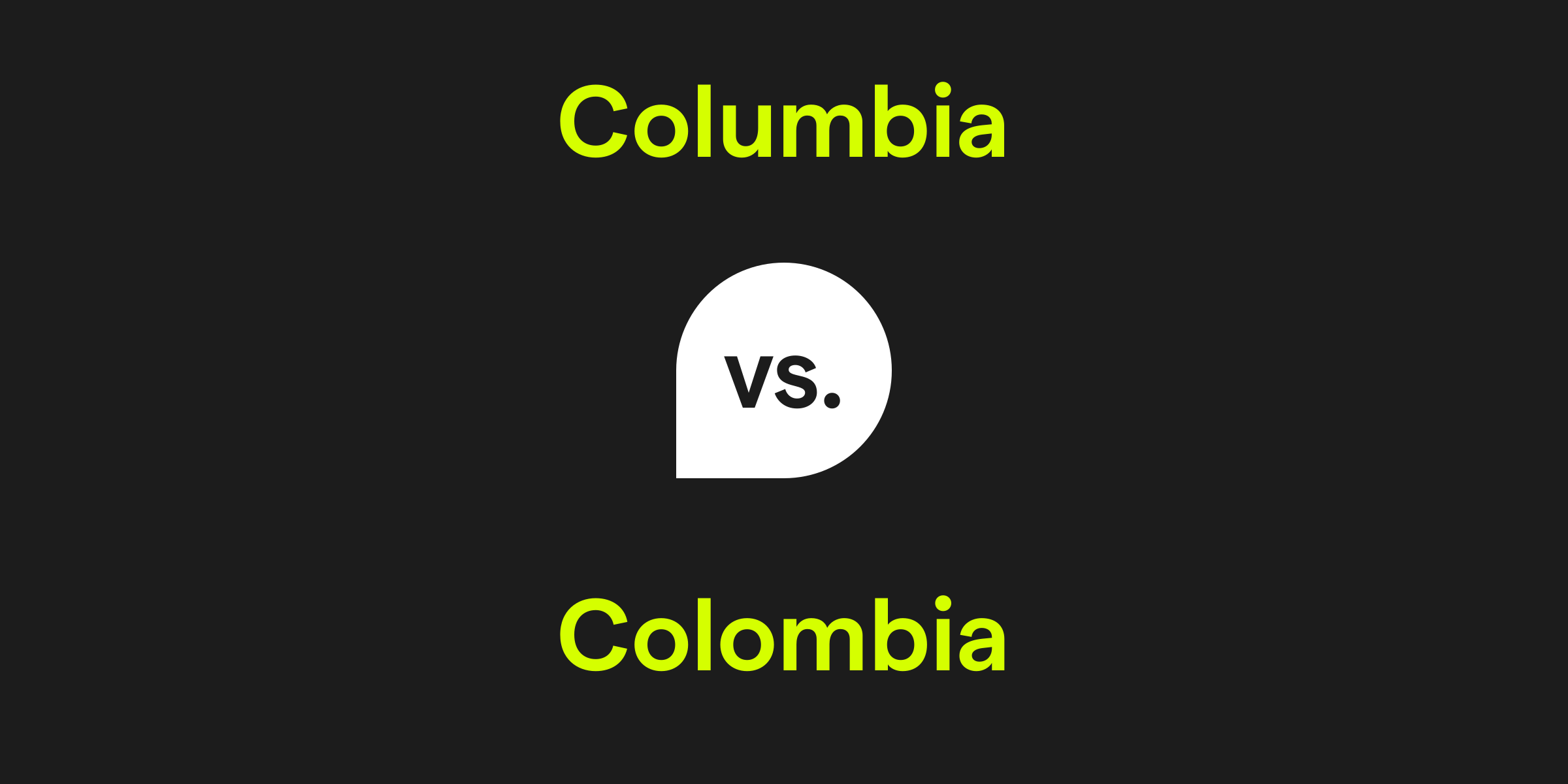 Columbia vs. Colombia