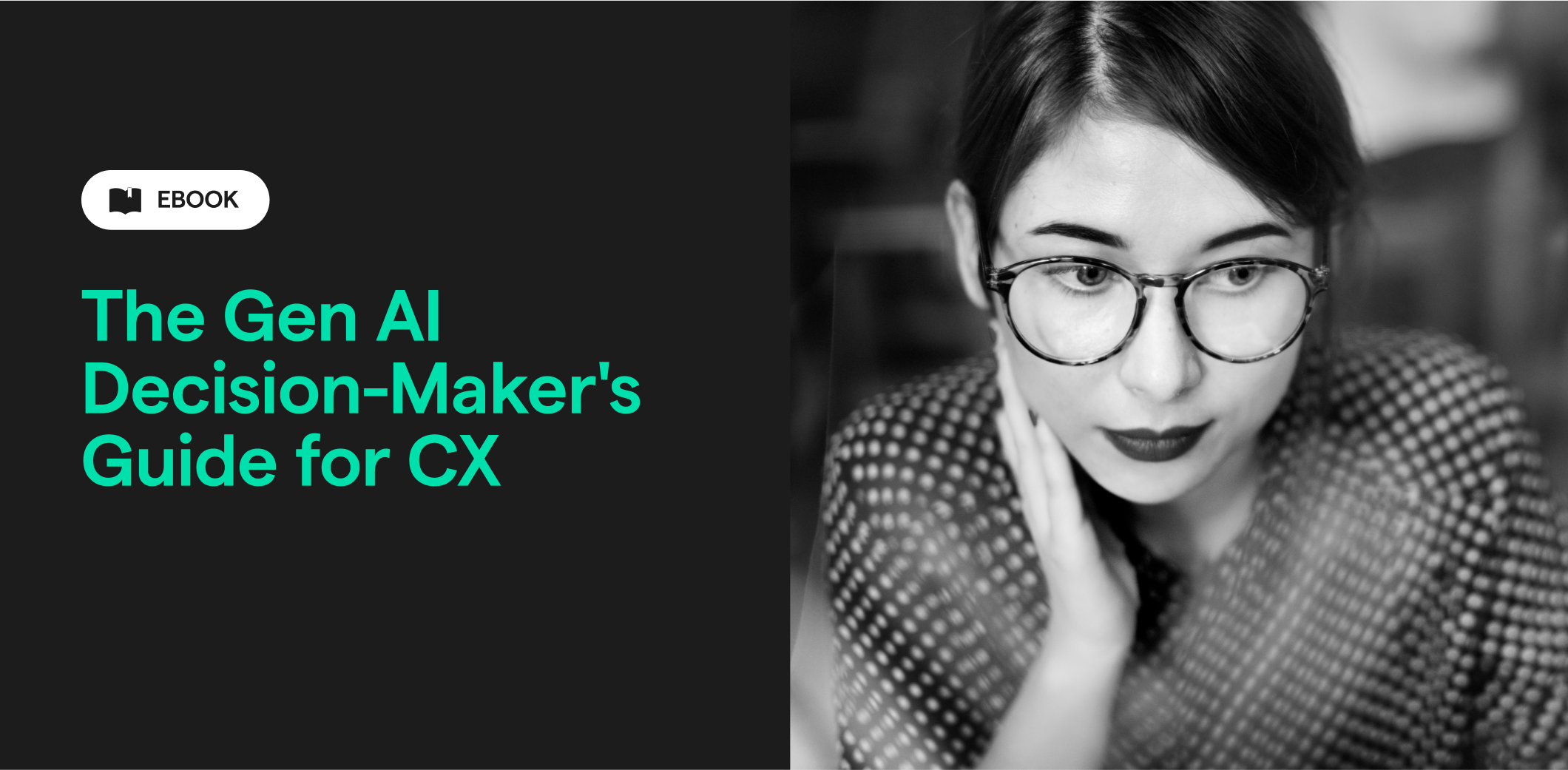 The Gen AI Decision-Maker’s Guide for CX