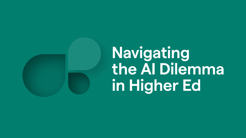 Navigating the AI Dilemma in Higher Ed