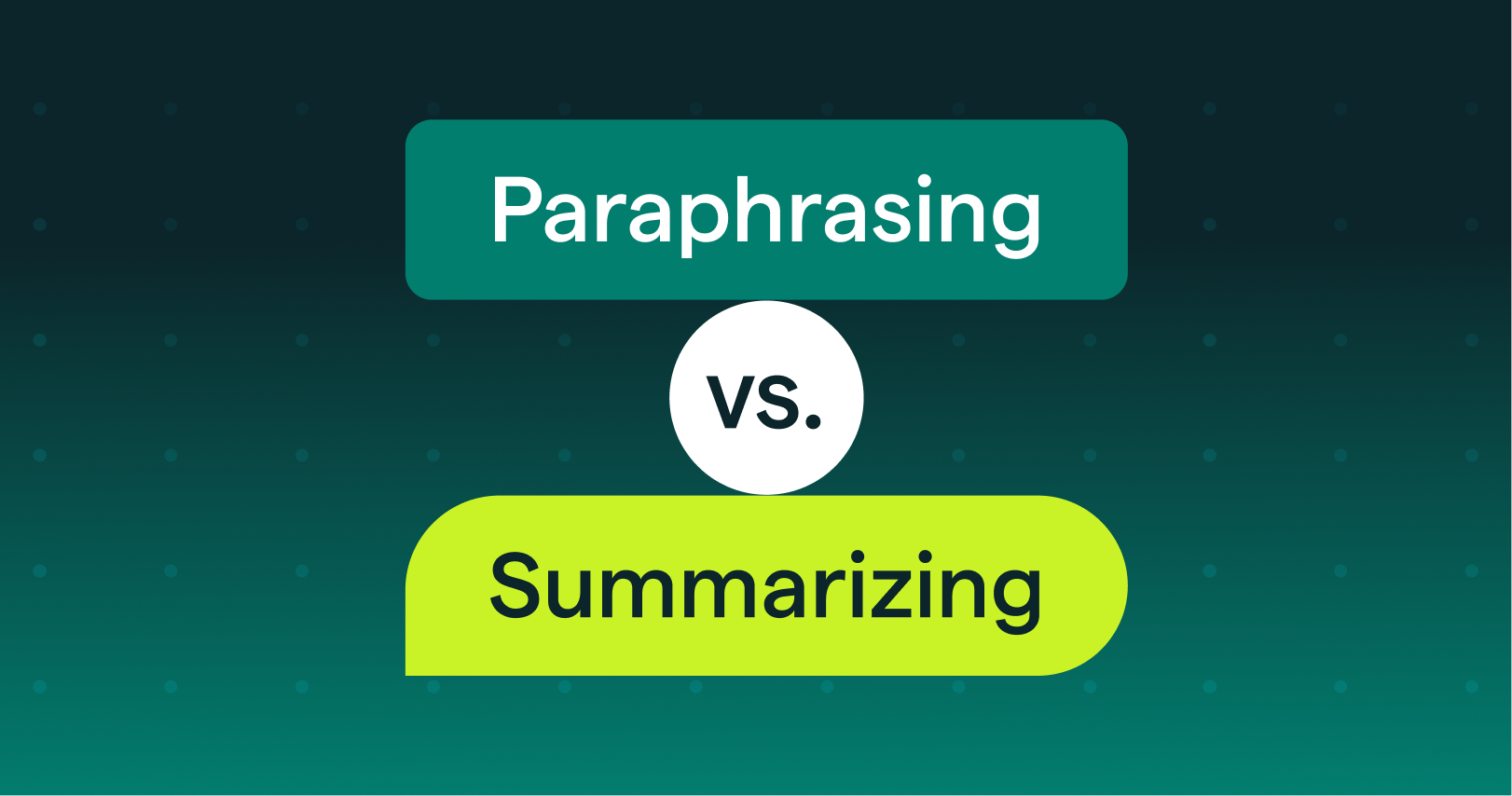 Paraphrasing vs. Summarizing thumbnail