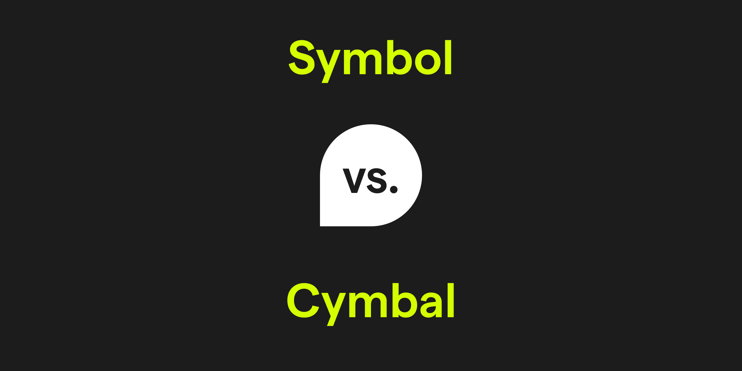 Symbol vs. Cymbal