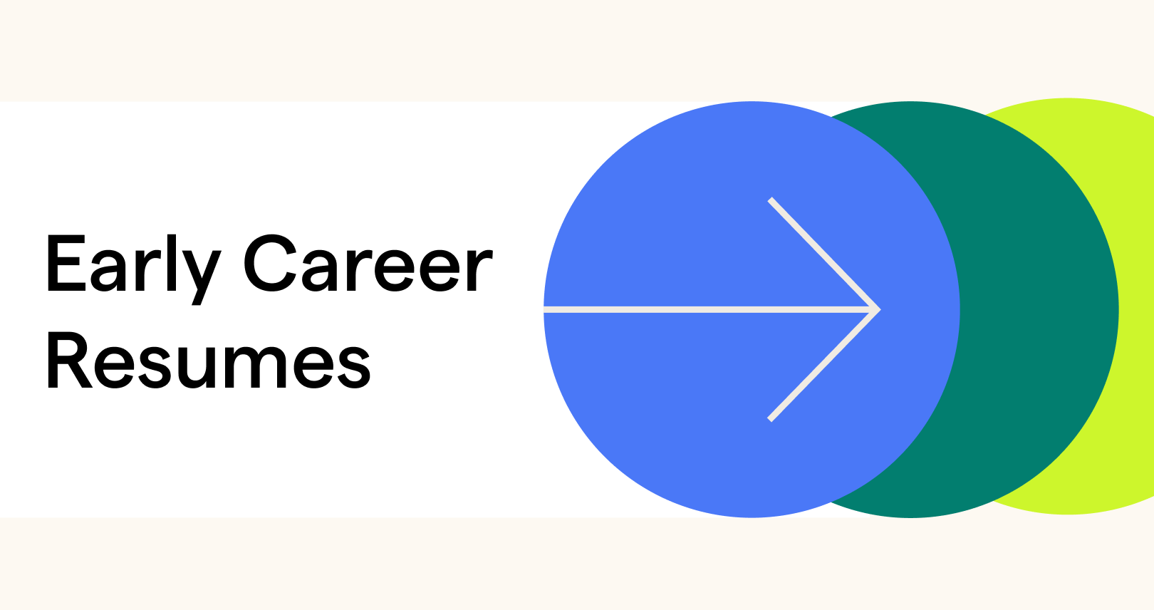 Early Career Resumes
