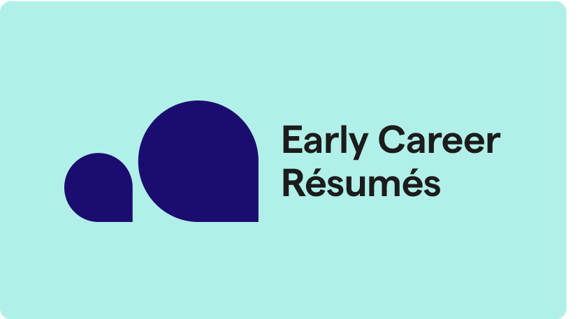 Early Career Resumes