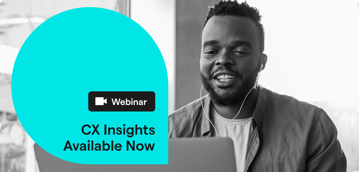 CX Insights Available Now