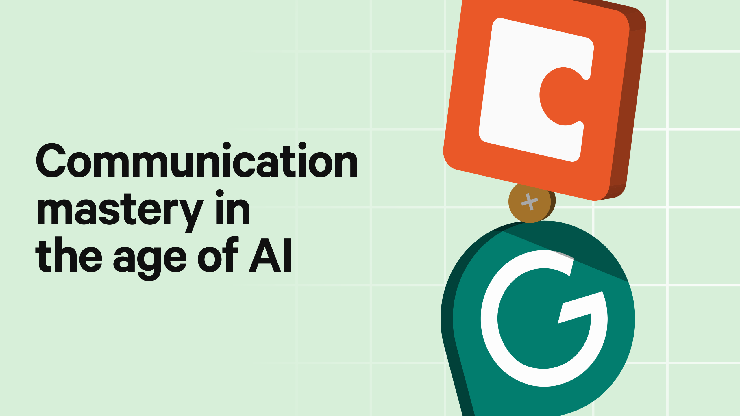 Communication mastery in the age of AI