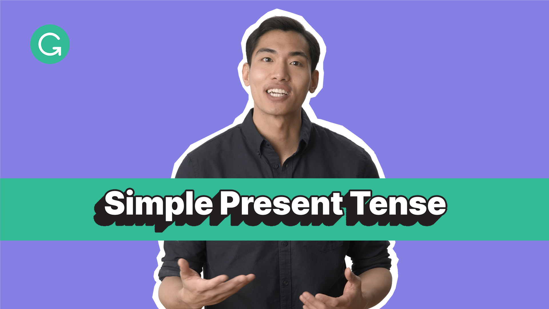 Play Video - Simple Present Tense