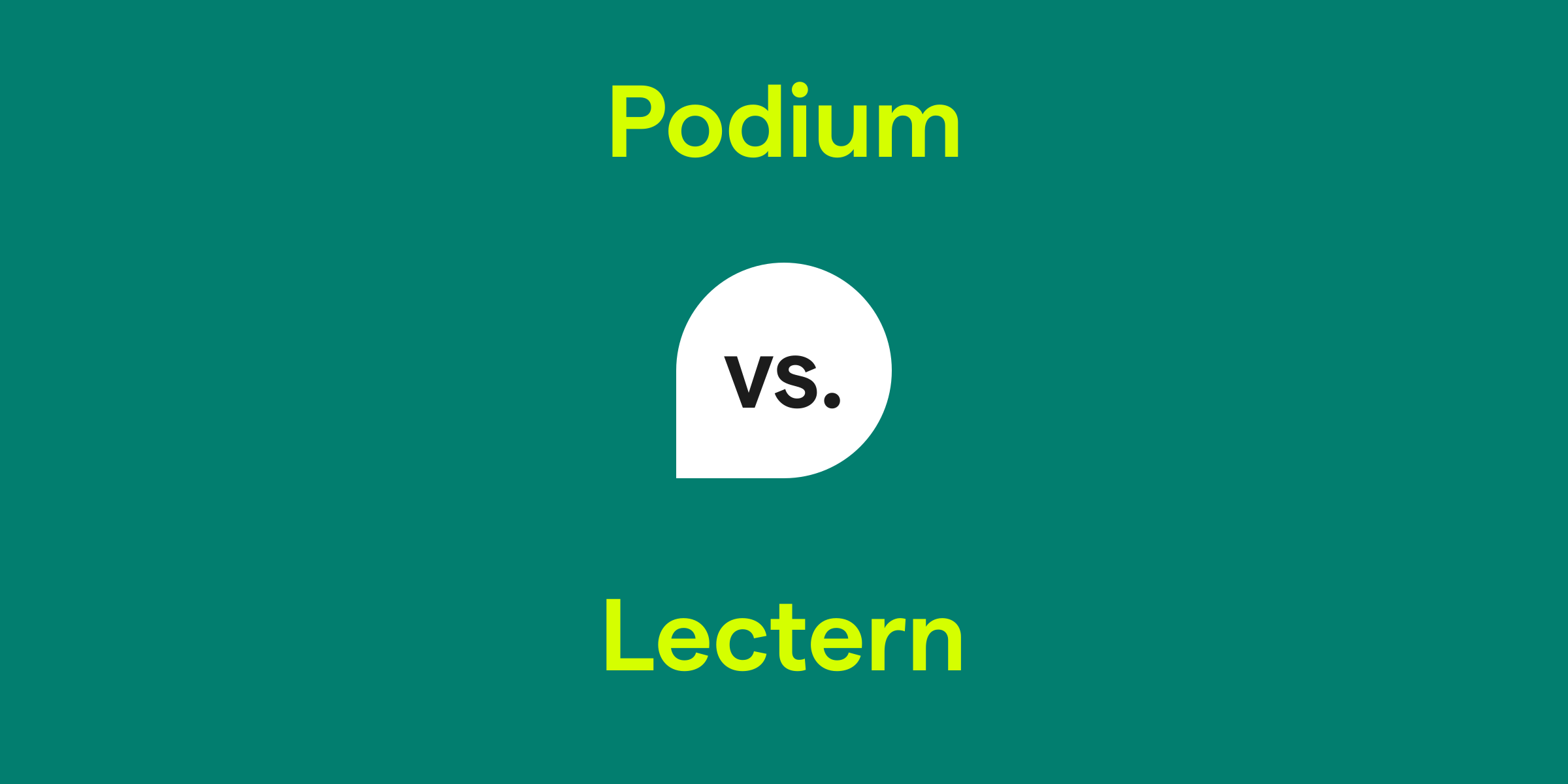 Podium vs. Lectern