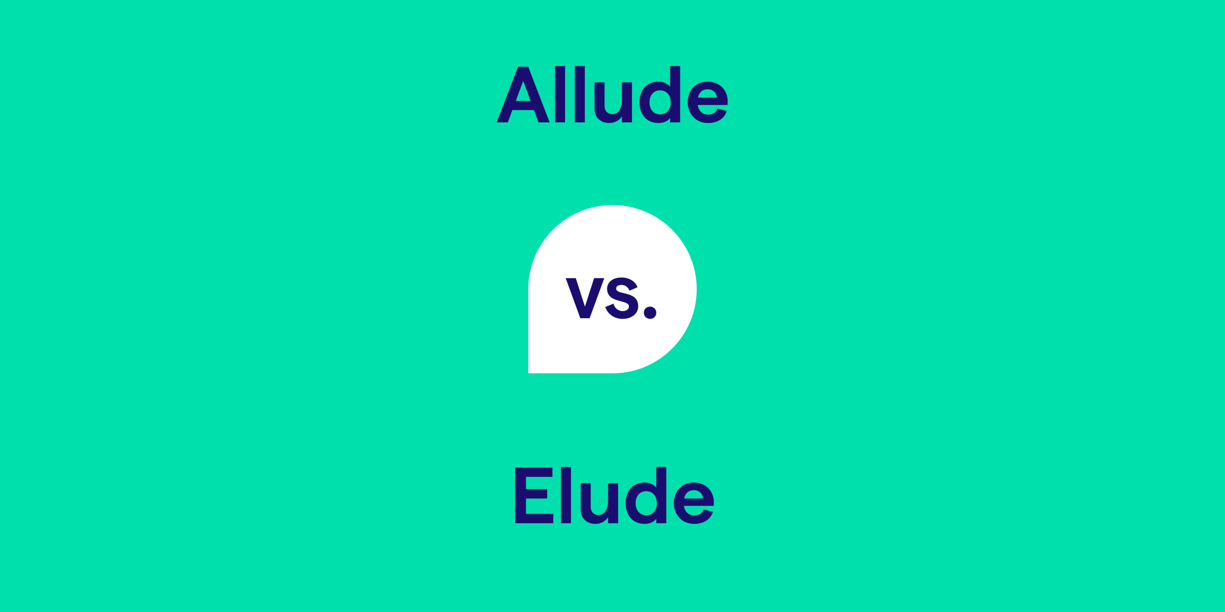 Allude vs. Elude