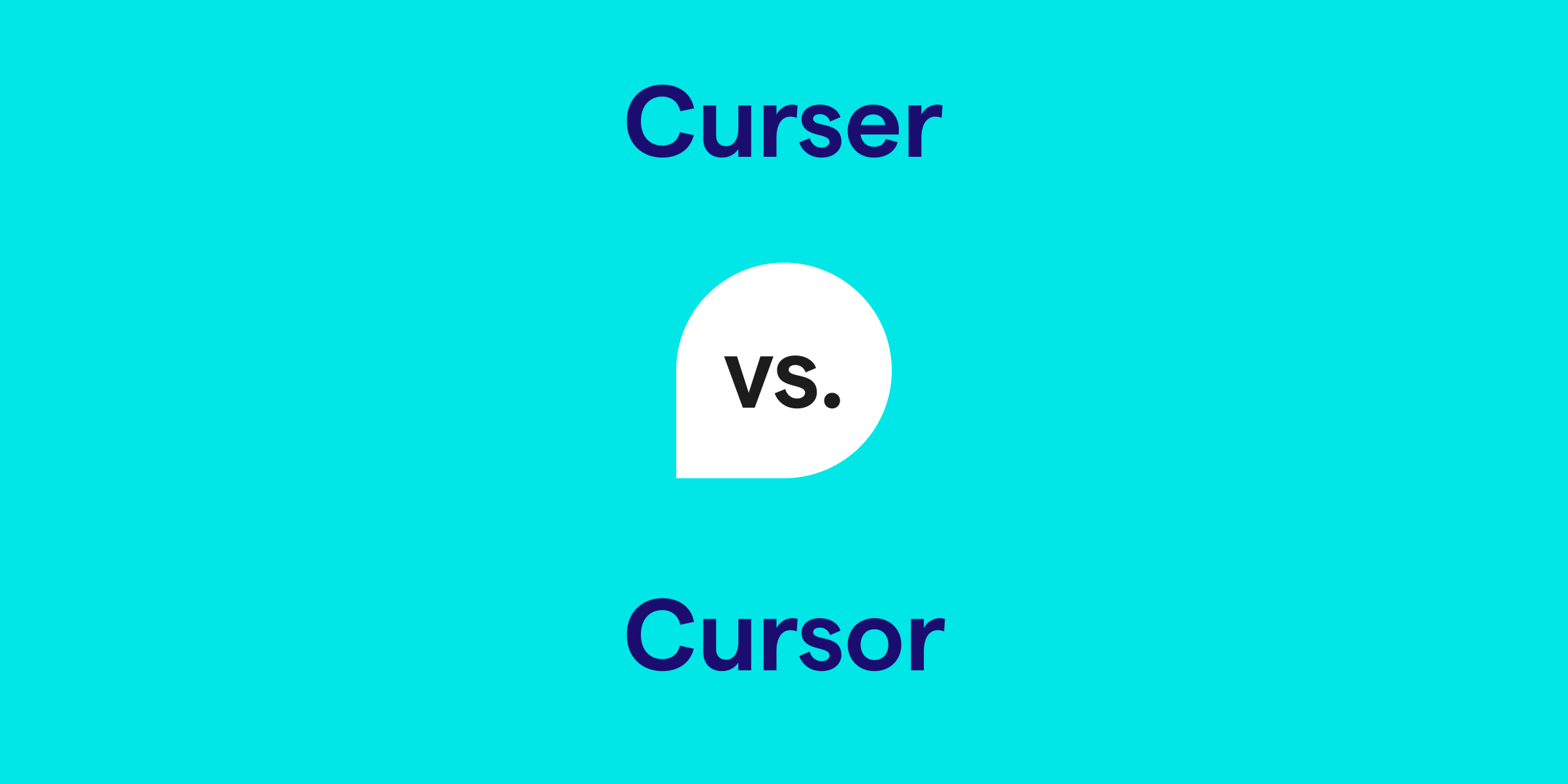 Curser vs. Cursor