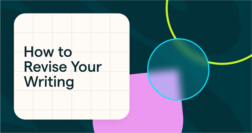 How to Revise Your Writing