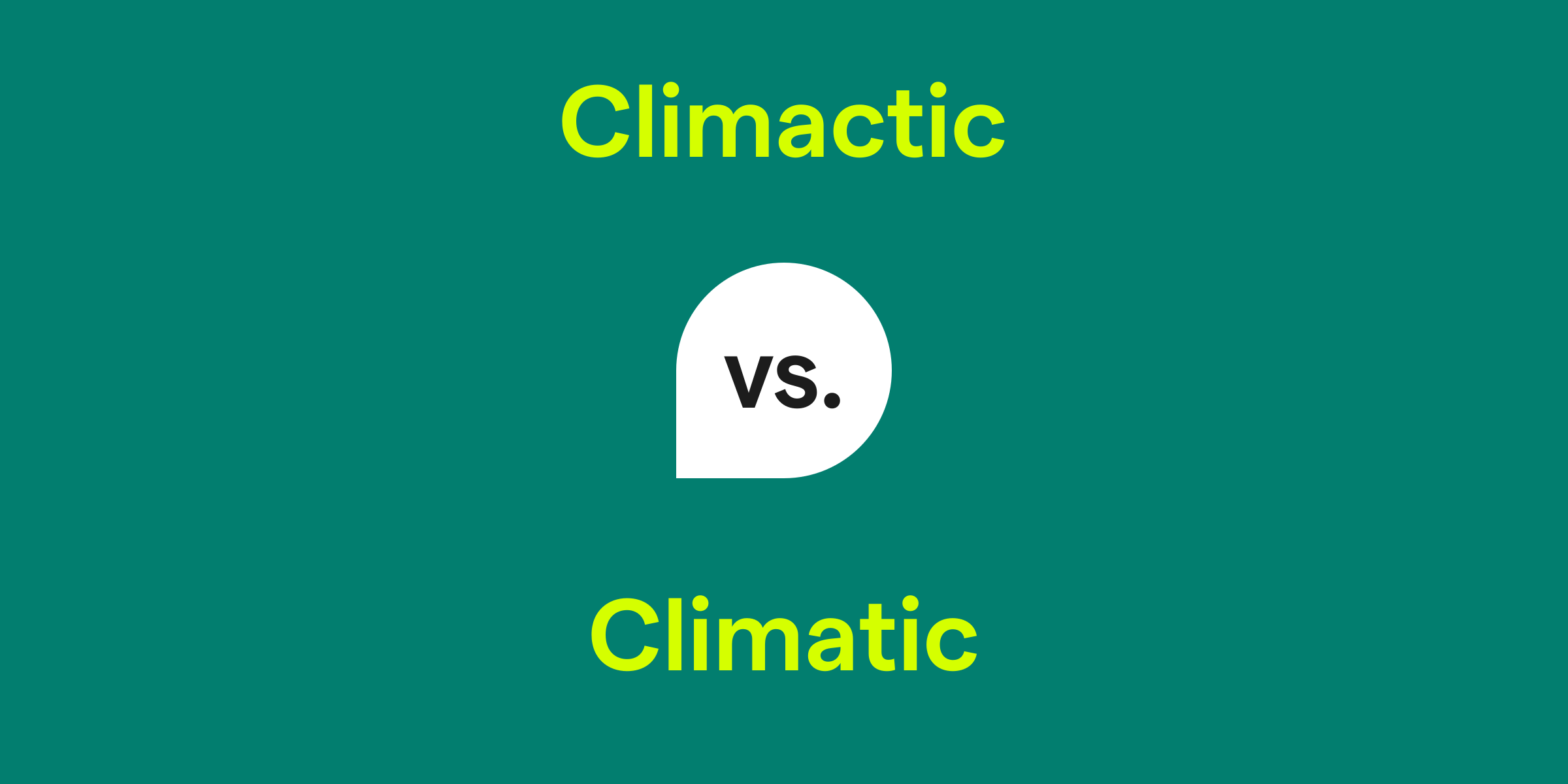 Climactic vs. Climatic