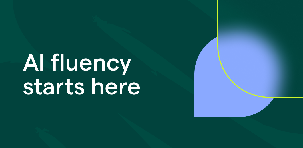 AI Fluency starts here