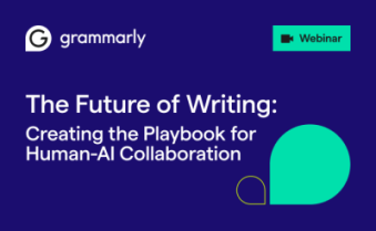 The Future of Writing: Creating the playbook for Human-AI Collaboration