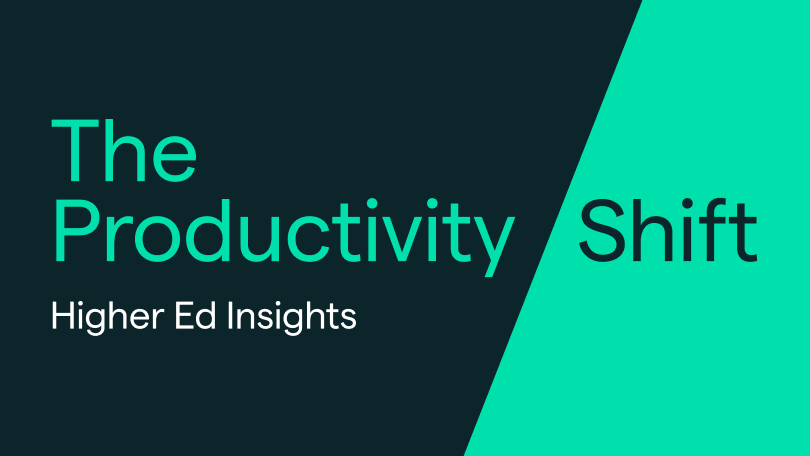 The Productivity Shift: Higher Ed Insights