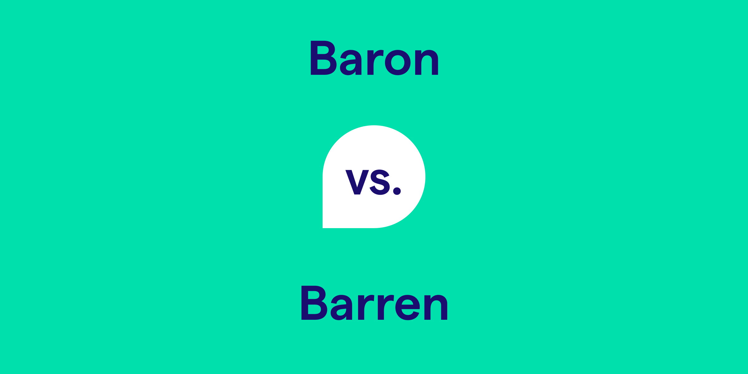 Baron vs. Barren