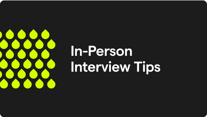 In-Person Interview Tips