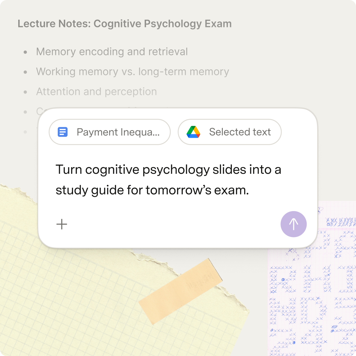 Go _ Turn cognitive psychology slides into a study guide for tomorrow’s exam.