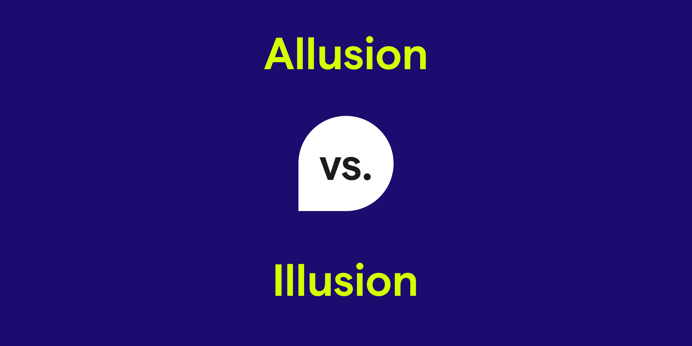 Allusion Vs. Illusion: What's The Difference?