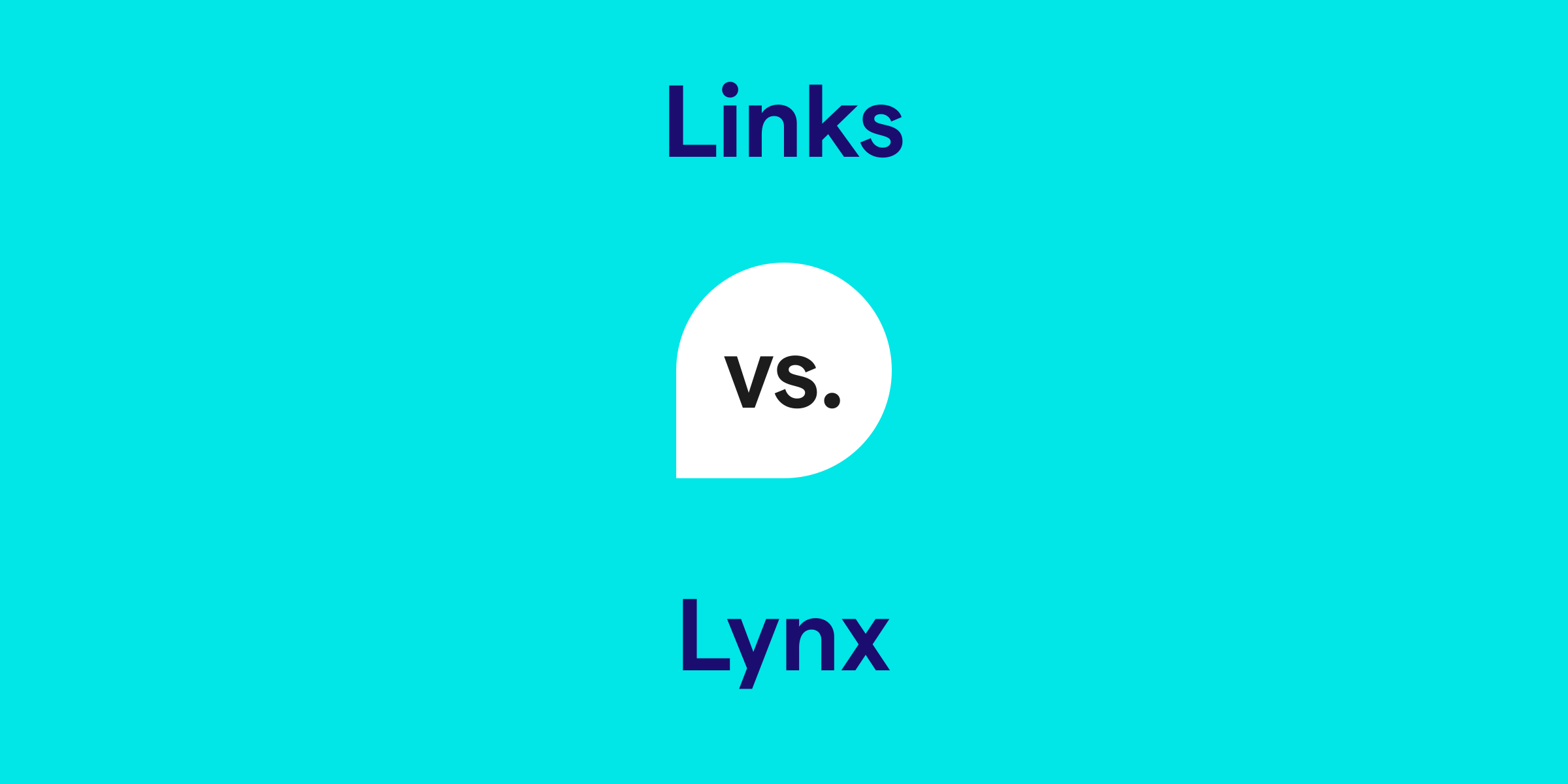 Links vs. Lynx