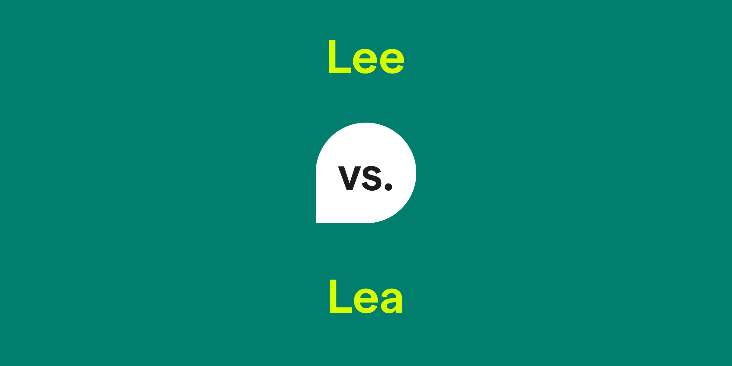 Lee vs. Lea