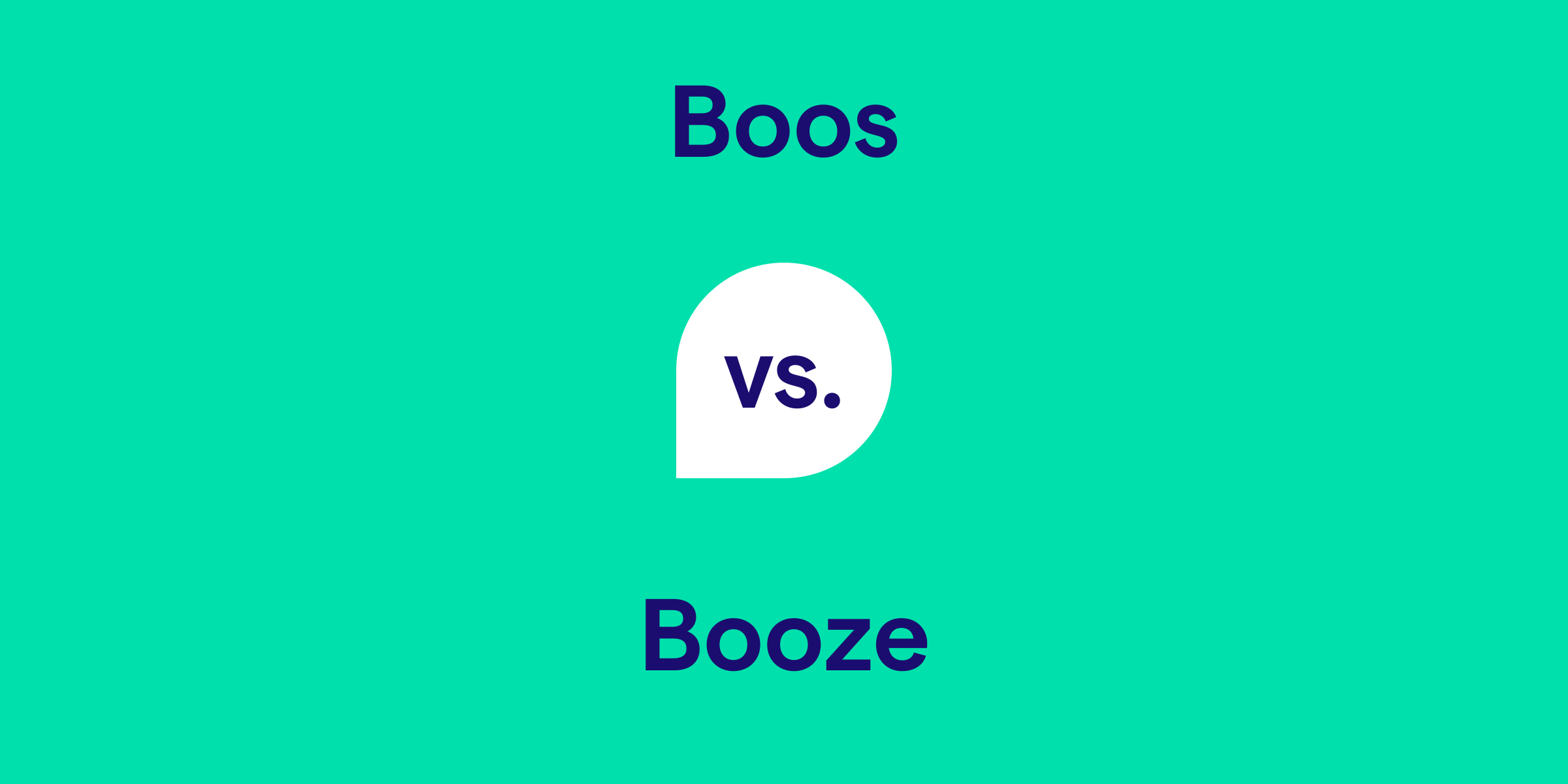 Boos vs. Booze