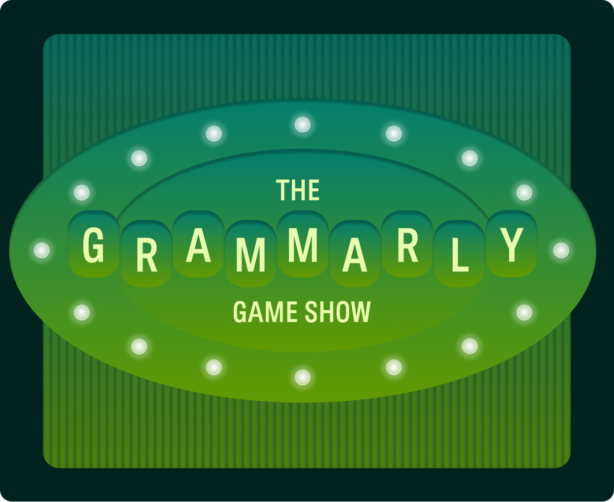 The Grammarly Game Show
