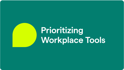 Prioritizing Workplace Tools