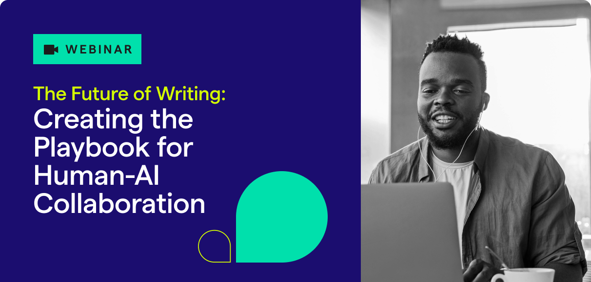 The Future of Writing: Creating the playbook for Human-AI Collaboration