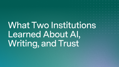 From Detection to Dialogue: What Two Institutions Learned About AI, Writing, and Trust