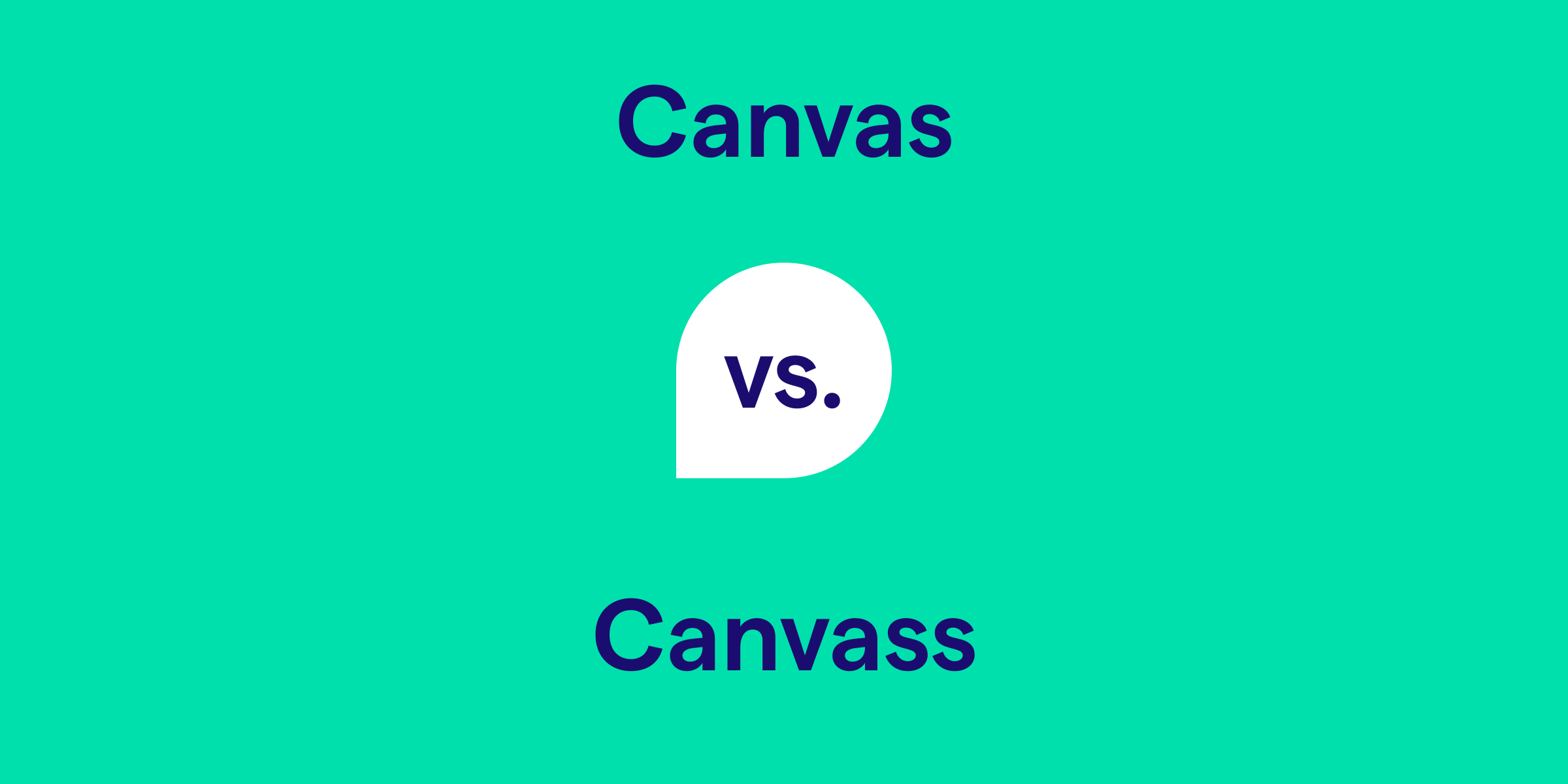 Canvas vs. Canvass