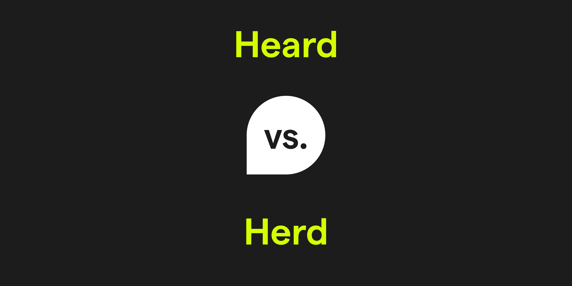 Heard vs. Herd