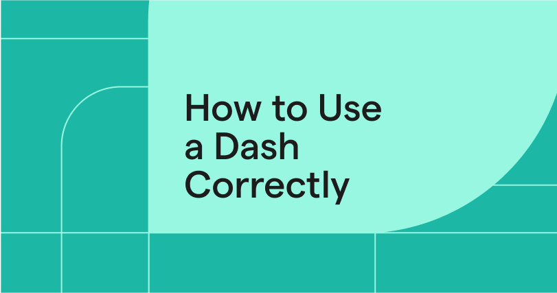How to Use a Dash Correctly