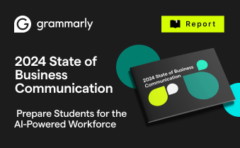 2024 State of Business Communication: Prepare Students for the AI-Powered Workforce