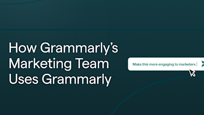 How Grammarly's Marketing Team Uses Marketing