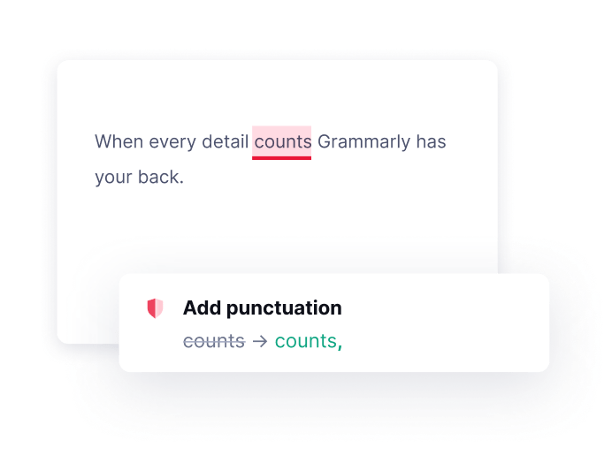 Grammarly suggests adding a punctuation mark to your writing. 