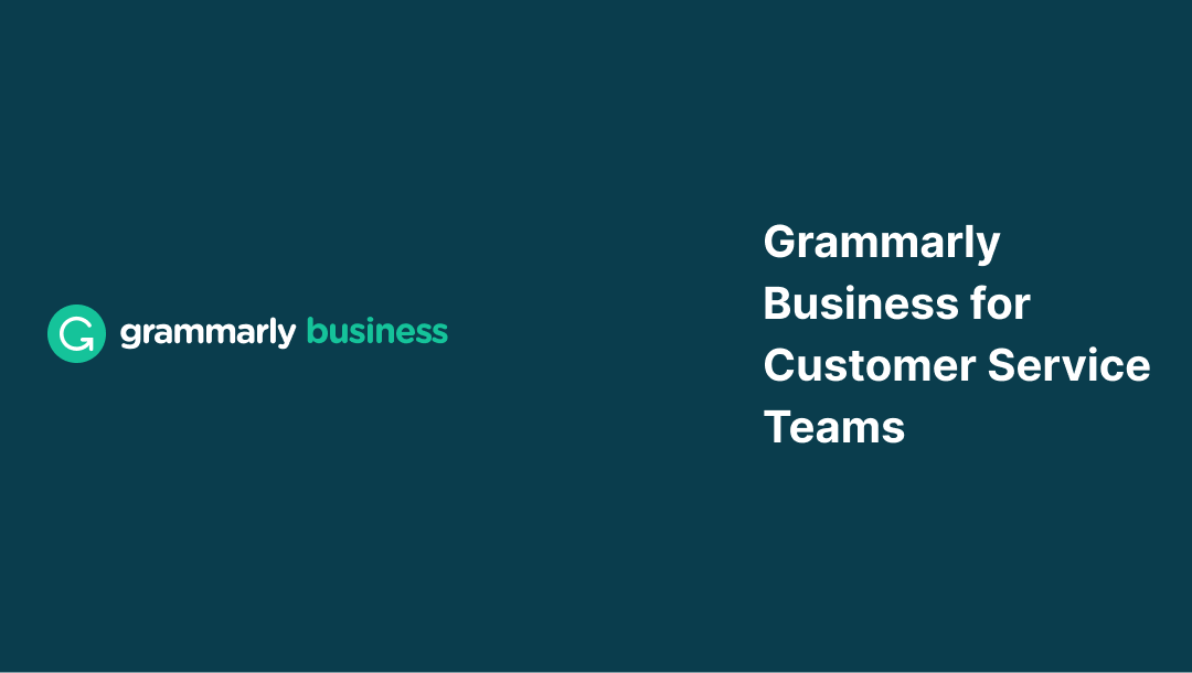 Play Video - Grammarly for Customer Service