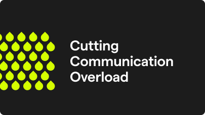 Cutting Communication Overload