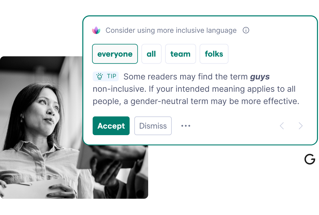 Grammarly helps you use more inclusive language at work. 