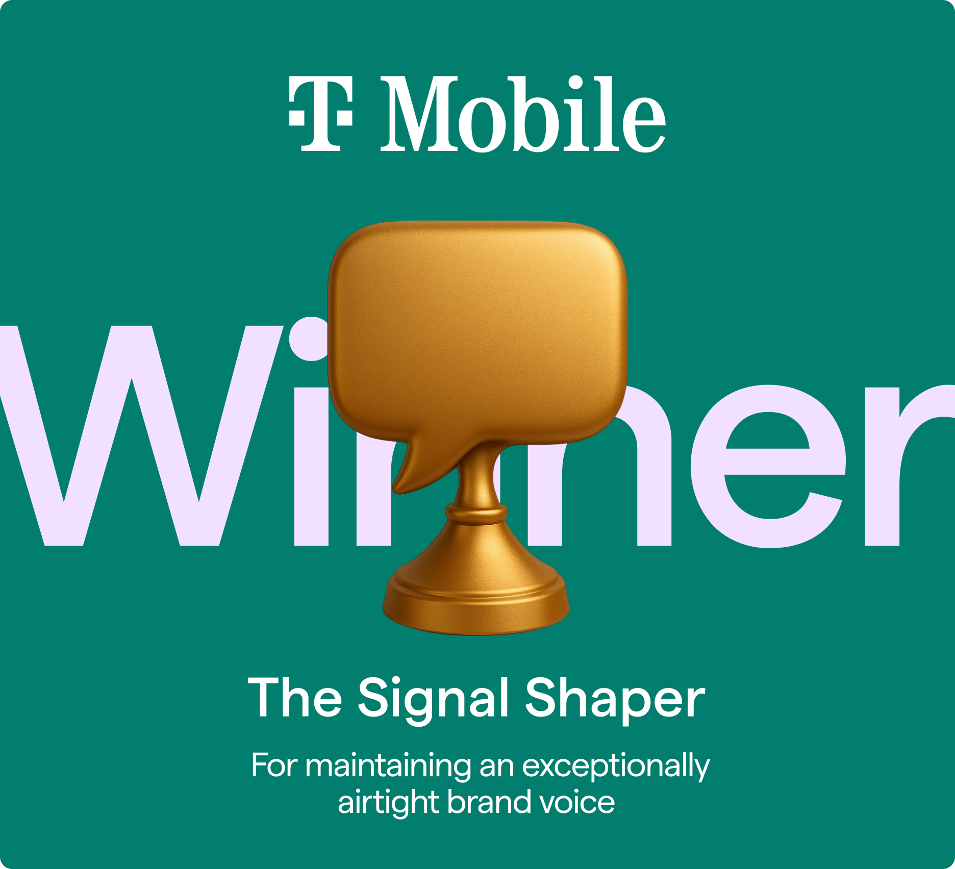 T-Mobile _ Winner _ The Signal Shaper Award