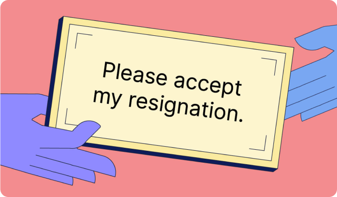 Illustration of a card that says, Please accept my resignation. 